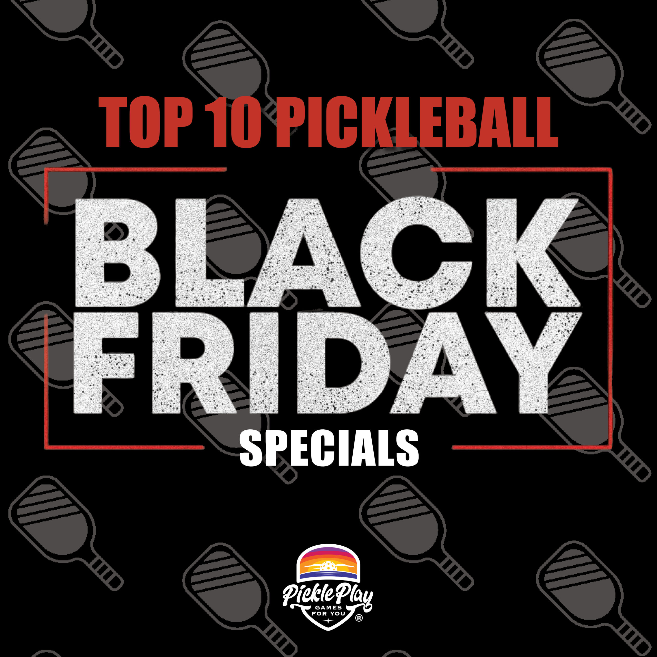 Top 10 Pickleball Black Friday Specials: Score Big This Season!